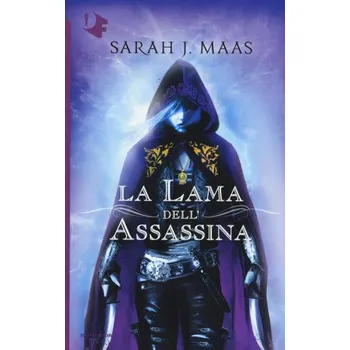 La lama dell'assassina (Sarah J. Maas)(Brožovaná)