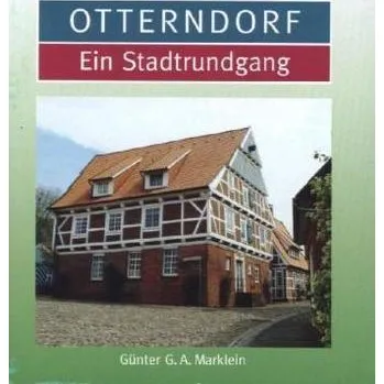 Cestování Otterndorf, Ein Stadtrundgang - Marklein, Günter G. A.