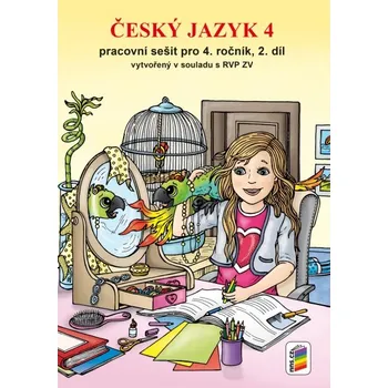 Český jazyk Český jazyk 4, 2.díl, pracovní sešit NNS 4-77