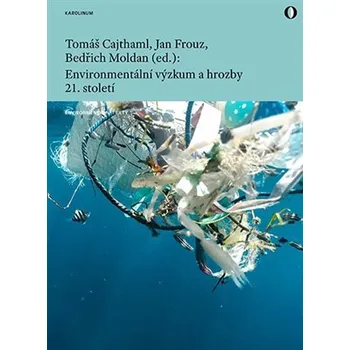 Environmentální výzkum a hrozby 21. století