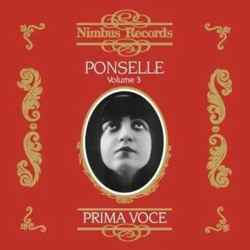 Zahraniční hudba CD Rosa Ponselle: Rosa Ponselle 1897-1981 - Volume 3 2014