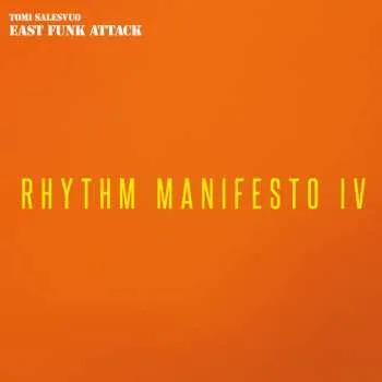Zahraniční hudba CD Tomi Salesvuo East Funk Attack: Rhythm Manifesto Iv 2025