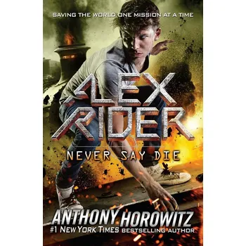 Never Say Die - Anthony Horowitz