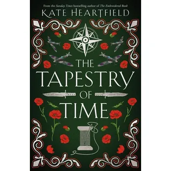 The Tapestry of Time - Heartfield, Kate [EN] (2024, Brožovaná, HarperCollins Publishers)