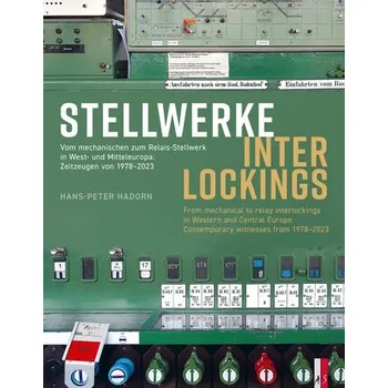 Stellwerke Interlockings - Hadorn, Hans-Peter