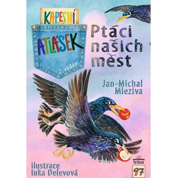 Encyklopedie Ptáci našich měst - Kapesní atlásek