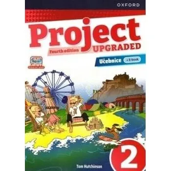 Anglický jazyk Project Fourth Edition Upgraded edition 2 Učebnice