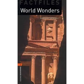 Cizí jazyk Oxford Bookworms Factfiles 2 World Wonders (New Edition)