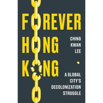 Populárně naučná literatura pro dospělé Forever Hong Kong - Ching, Lee Sook
