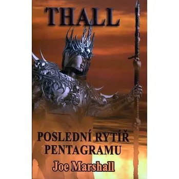 Thall - Poslední rytíř pentagramu