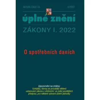 Aktualizace I/6 2022 O spotřebních daních