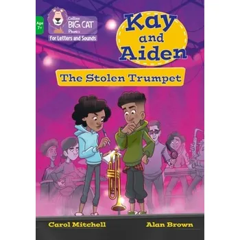 Anglický jazyk Kay and Aiden - The Stolen Trumpet - Mitchell, Carol