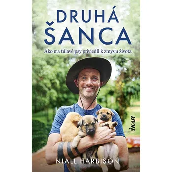 Kniha Nádej: Ako ma túlavé psy priviedli k zmyslu života