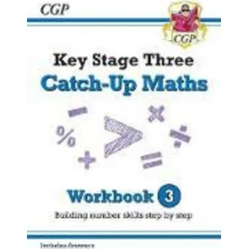 Anglický jazyk KS3 Maths Catch-Up Workbook 3 (with Answers) – CGP Books (EN)