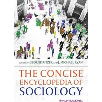 Concise Encyclopedia of Sociology – George Ritzer,J. M. Ryan (EN)
