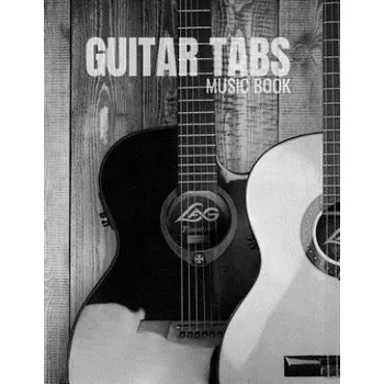 Guitar Tabs Music Book: Guitar Chord and Tablature Staff Music Paper for Musicians, Teachers and Students (8.5x11 - 150 Pages) – A. Michael Roberts (EN)