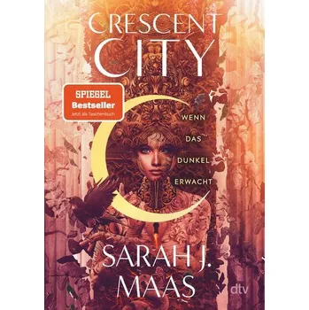 Crescent City - Wenn das Dunkel erwacht - Maas Sarah J.