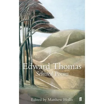 Selected Poems of Edward Thomas - Thomas, Edward [EN] (2011, Brožovaná, Faber & Faber)