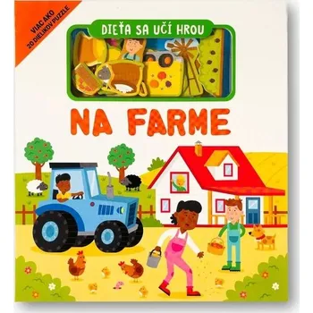 Kniha Svojtka § Co., s.r.o. Dieťa sa učí hrou Na farme