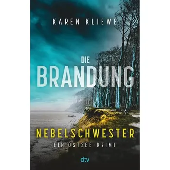 Die Brandung - Nebelschwester - Kliewe, Karen