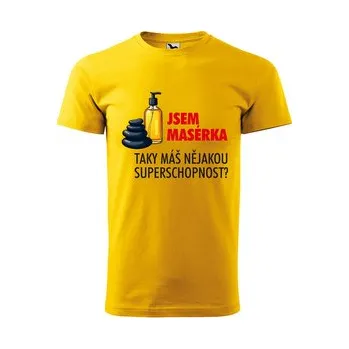 Pánské tričko Tričko s potiskem Jsem masérka, taky máš nějakou superschopnost?: žluté S