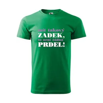 Pánská móda Tričko s potiskem Mít takový zadek, to není žádná prdel: zelené 3XL