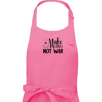 Kuchyňská zástěra Make tea not war - Dámská zástěra na vaření - Univerzální velikost ( Růžová )