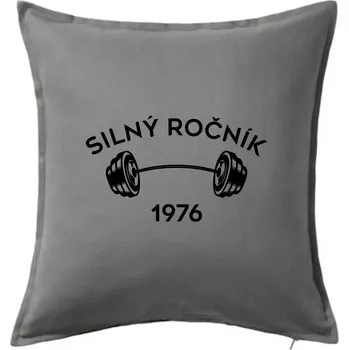 Polštář Silný ročník - Letopočet 1976 - Polštář 50x50 - 50x50 - Pouze potah ( Tmavě šedý melír )