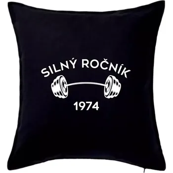 Polštář Silný ročník - Letopočet 1974 - Polštář 50x50 - 50x50 - Pouze potah ( Černá )
