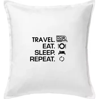 Polštář Eat sleep travel - Velký přívěs - Polštář 50x50 - 50x50 - Pouze potah ( Bílá )