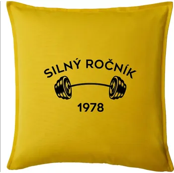 Polštář Silný ročník - Letopočet 1978 - Polštář 50x50 - 50x50 - Pouze potah ( Žlutá )