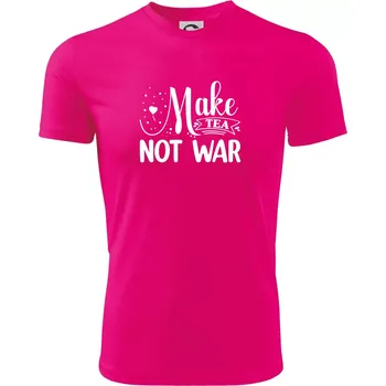 Chlapecké oblečení Make tea not war - Dětské triko sportovní (dresovina) - 146 cm/10 let ( Neon Pink )