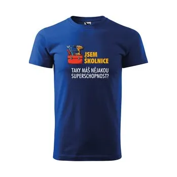 Pánské tričko Tričko s potiskem Jsem školnice, taky máš nějakou superschopnost?: modré 4XL