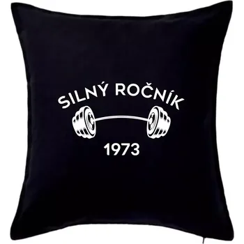 Polštář Silný ročník - Letopočet 1973 - Polštář 50x50 - 50x50 - Pouze potah ( Černá )