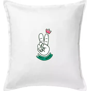 Polštář Victory ruka - not war - Polštář 50x50 - 50x50 - Pouze potah ( Bílá )