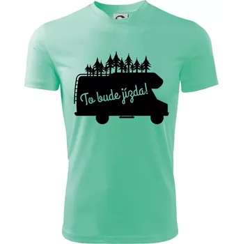 To bude jízda - alkovna - Dětské triko sportovní (dresovina) - 158 cm/12 let ( Mátová )