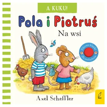 První čtění Na wsi. A kuku! Pola i Piotruś