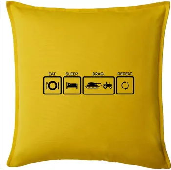 Polštář Eat sleep drag repeat - Polštář 50x50 - 50x50 - Pouze potah ( Žlutá )