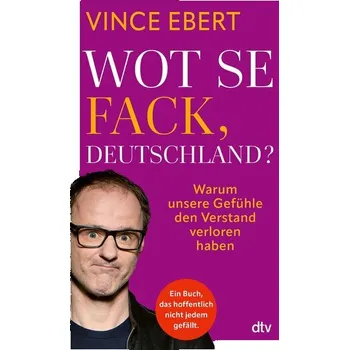 Wot Se Fack, Deutschland? - Ebert, Vince