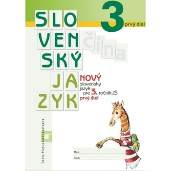 Nový Slovenský jazyk pre 3. ročník ZŠ – 1. diel (pracovná učebnica) - Romana Culková