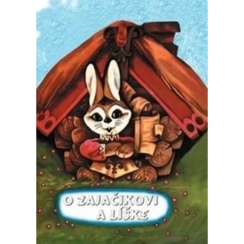 Pohádka O zajačikovi a líške