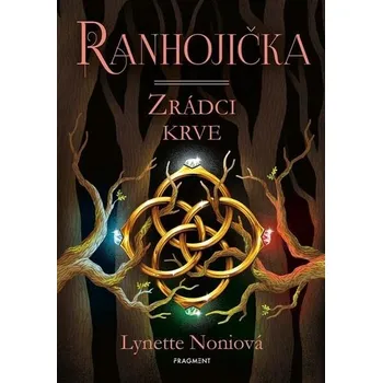 Ranhojička Zrádci krve - Lynette Noniová