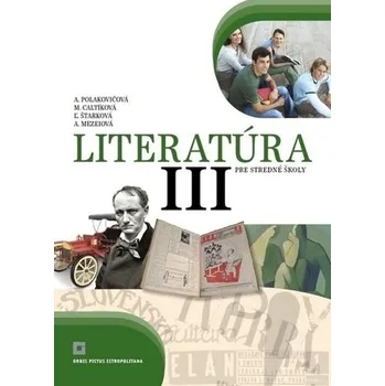 Literatúra III. - Zuzana Lorencová; Alena Polakovičová