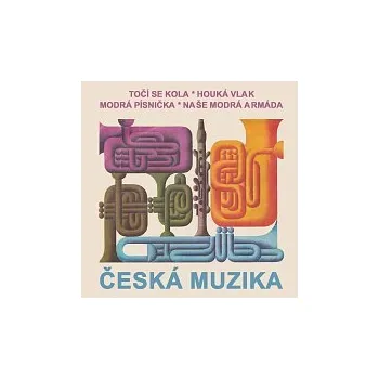 Hudba Česká muzika – Točí se kola, Houká vlak / Modrá písnička, Naše modrá armáda
