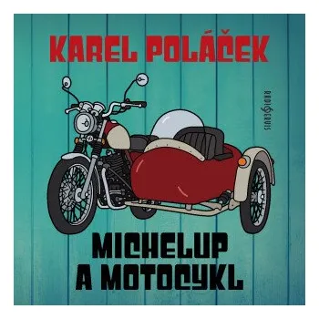 Michelup a motocykl - Karel Poláček