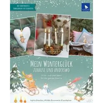 Beletrie pro dospělé Mein Winterglück Zuhause und anderswo (Mich?le Brunnmeier)(Pevná)