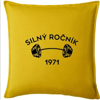 Polštář Silný ročník - Letopočet 1971 - Polštář 50x50 - 50x50 - Pouze potah ( Žlutá )
