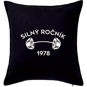 Polštář Silný ročník - Letopočet 1978 - Polštář 50x50 - 50x50 - Pouze potah ( Černá )