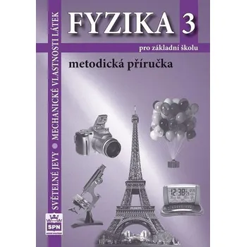 Fyzika 3 pro základní školy Metodická příručka - František Jáchim, Jiří Tesař