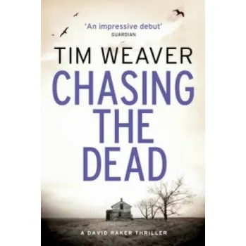 Chasing the Dead (Tim Weaver)(Brožovaná)